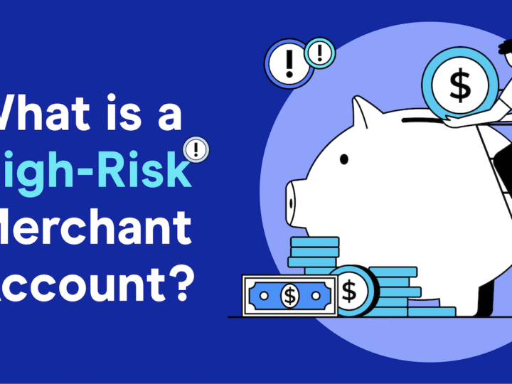 Understanding High-Risk Merchant Accounts: What They Are and How to Open One